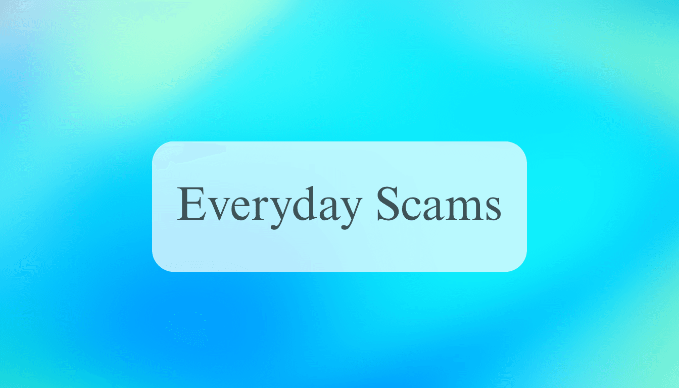 Everyday Scams